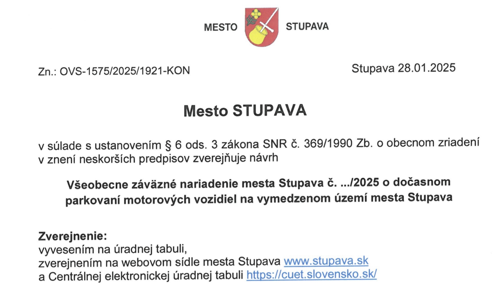 Na stránke mesta bol zverejnený návrh Všeobecne záväzného nariadenia (VZN), ktorý sa týka spoplatnenia parkovania na území mesta.