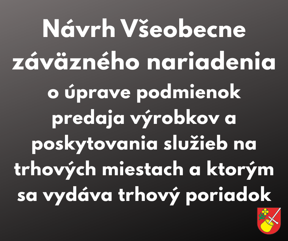 Mesto pripravuje nové pravidlá pre trhy návrhom VZN o úprave podmienok predaja výrobkov a poskytovania služieb na trhových miestach